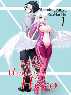 cover image of A Most Unlikely Hero, Volume 1 (Light Novel)